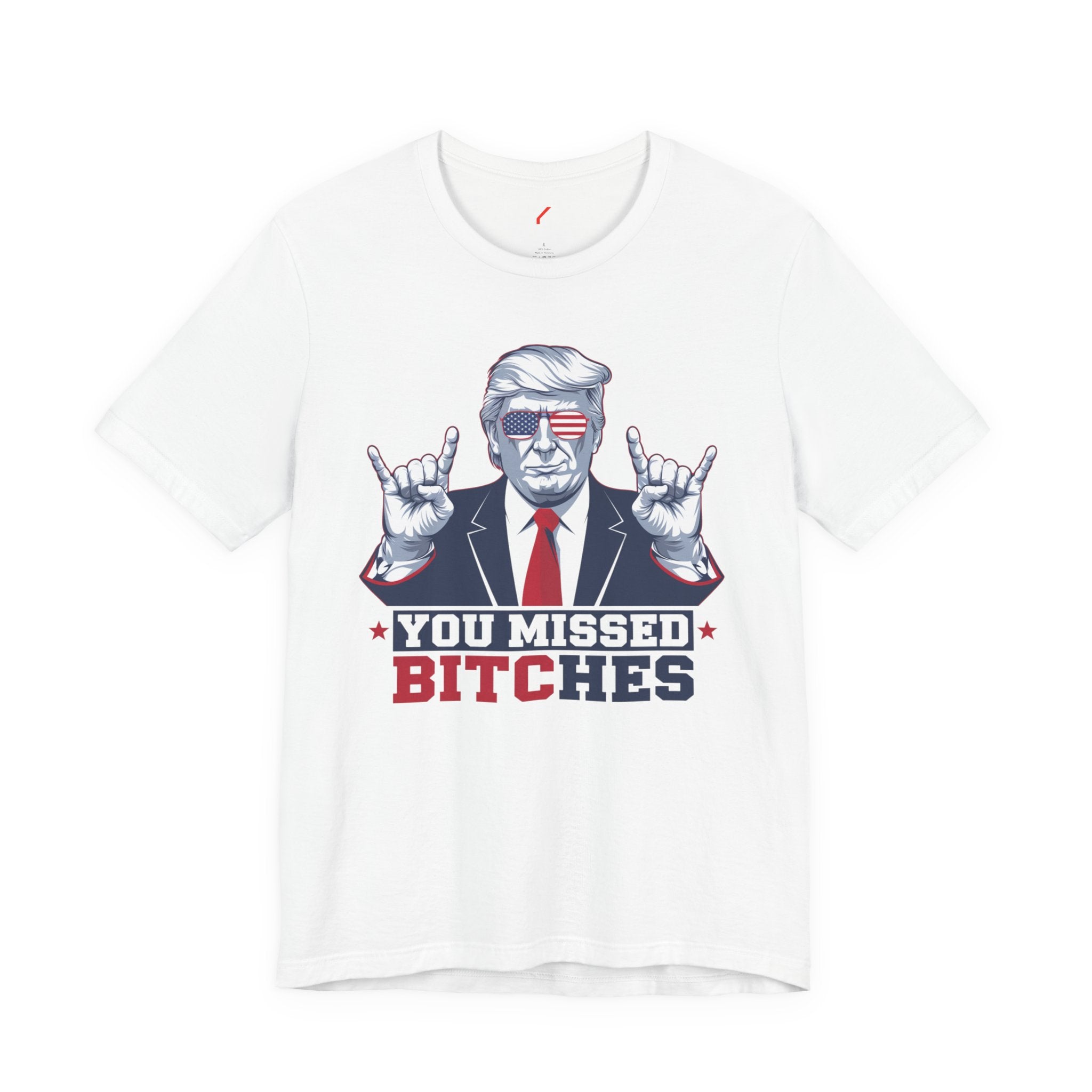 You Missed, Bitches! Tee – Trump Drops Mic
