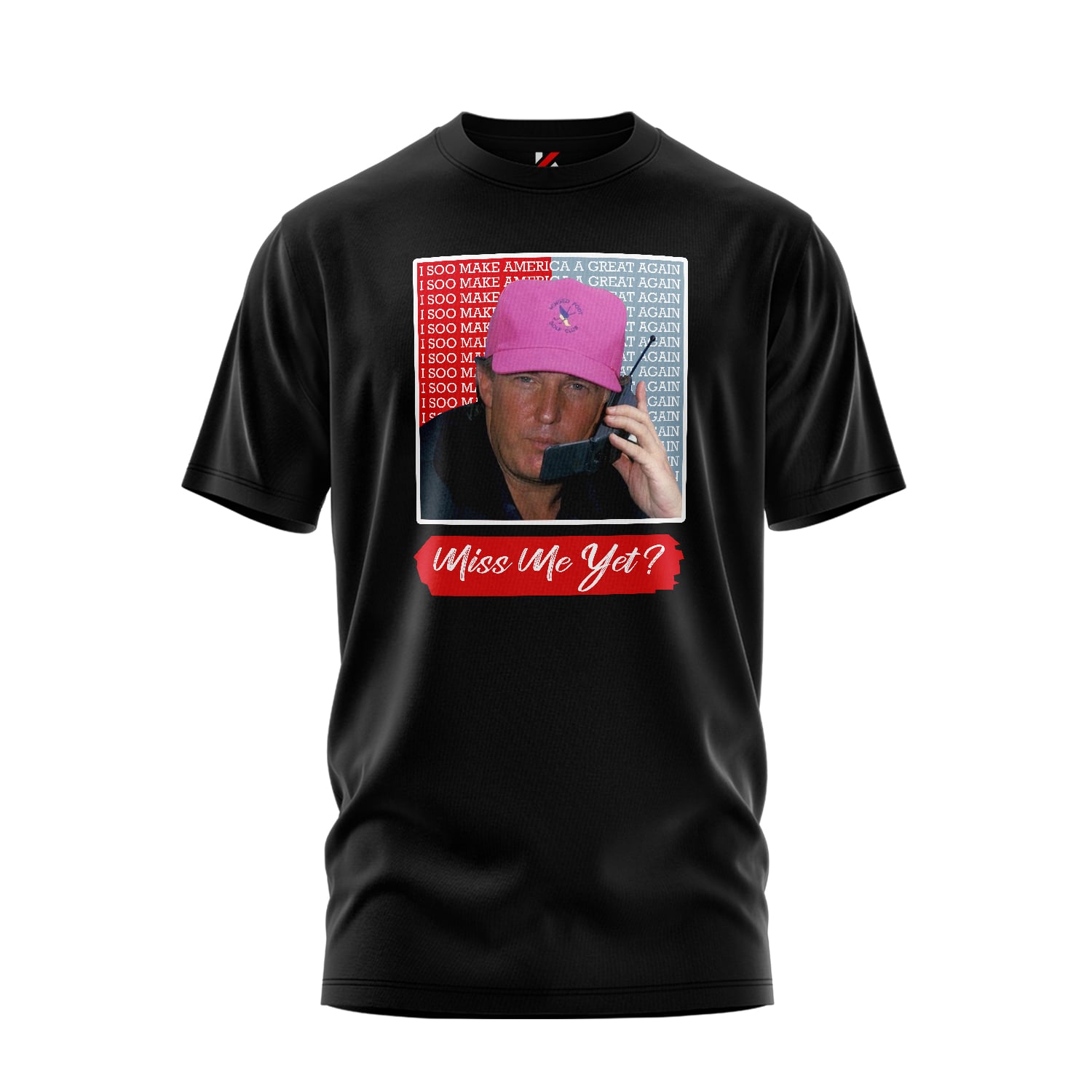 Trump Hotline Tee – Miss Me Yet?